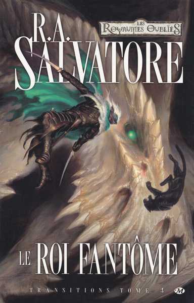 Salvatore R. A., Transitions 3 - Le roi fantome