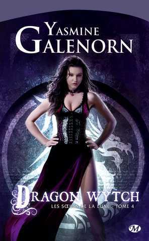 Galenorn Yasmine, Les Surs de la lune 4 - Dragon Wytch