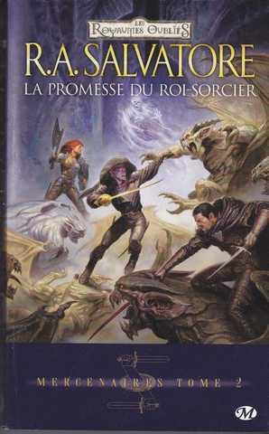 Salvatore R.a., Mercenaire 2 - La promesse du roi-sorcier
