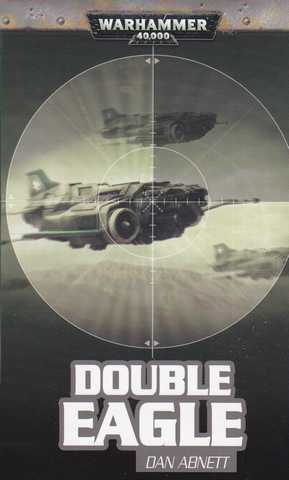 Abnett Dan, Double Eagle