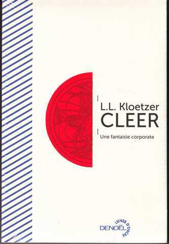 Kloetzer L.l., Cleer, une fantasy corporate