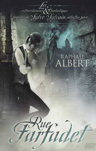 Albert Rapha&euml;l, Rue Farfadet