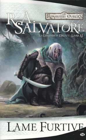 Salvatore R.a., La lgende de Drizzt 11 - Lame furtive