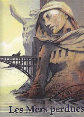 Abeille Jacques & Schuiten François, Les mers perdues