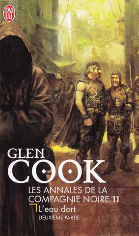 Cook Glen, La Compagnie noire 11 - L'eau dort 2