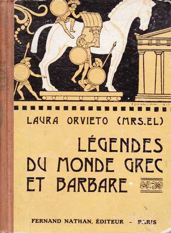 Orvieto Laura, Contes et lgendes du monde grec et barbare