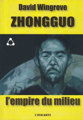 Wingrove David, Zhongguo 1 - L'empire du milieu