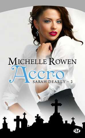 Rowen Michelle, Sarah Dearly  2 - Accro