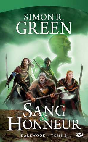 Green Simon R., Darkwood 5 - Sang & honneur