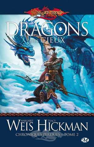 Weis Margaret & Hickman Tracy, Chroniques perdues 2 - Dragons des cieux