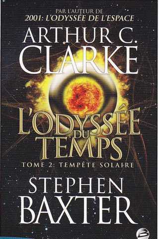 Clarke  Arthur C.  & Baxter Stephen, L'odysse du temps 2 - Tempte solaire