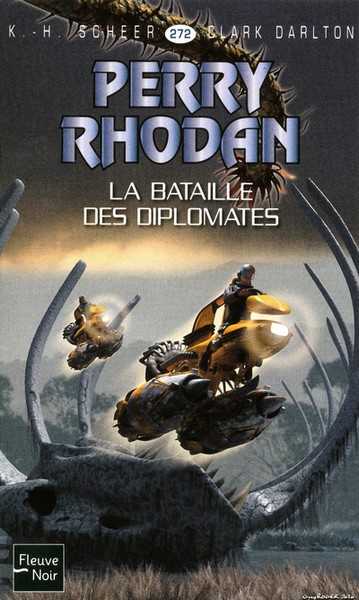 Scheer K.h. & Darlton C., perry Rhodan 272 - La bataille des diplomates