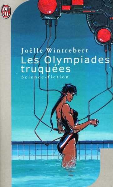 Wintrebert Jolle, Les Olympiades truques