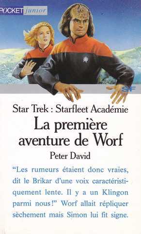 David Peter, Star Trek : Starfleet academie 1 - La premire aventure de Worf
