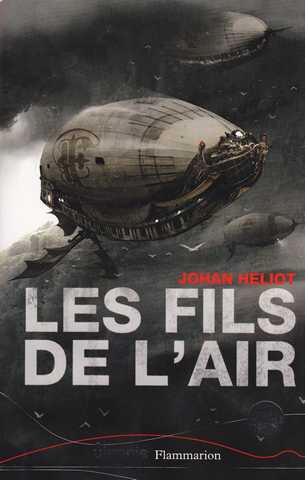 Heliot Johan, Les fils de l'air