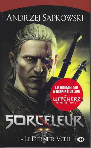 Sapkowski Andrezj, La saga du Sorceleur 1 - le dernier voeu