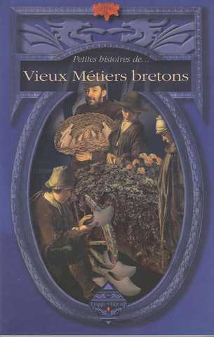 Collectif, Vieux mtiers bretons