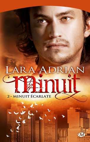 Adrian Lara, Minuit 2 - Minuit &eacute;carlate