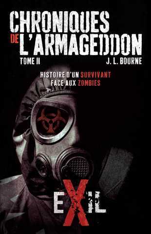 Bourne J.l., Chroniques de l'armageddon 2 - Exil