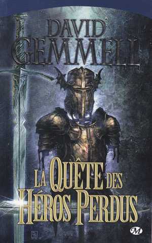 Gemmell David, Cycle de Drena 7 - La Qute des hros perdus  