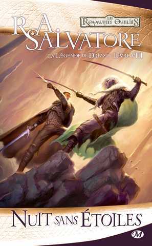 Salvatore R.a., La l&eacute;gende de Drizzt 08 - Nuit sans &eacute;toiles
