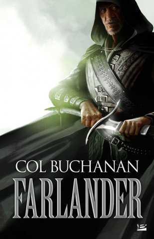 Buchanan Col, Farlander 1 - Le Coeur du monde