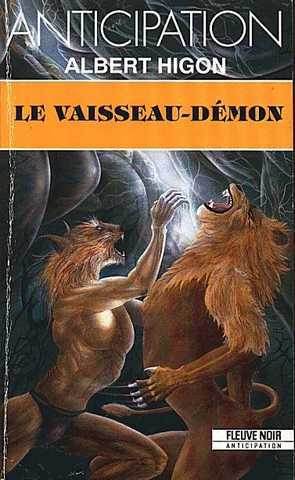 Higon Albert ( Michel Jeury), Le vaisseau-d&eacute;mon