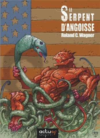 Wagner Roland C., Le serpent d'angoisse