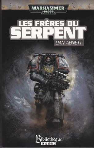 Abnett Dan, Les fr&egrave;res du serpent