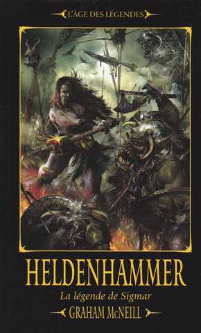 Mcneill Graham, La lgende de Sigmar 1 - Heldenhammer