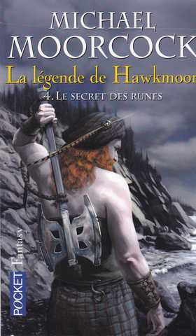 Moorcock Michael, La lgende de Hawkmoon 4 - Le secret des runes