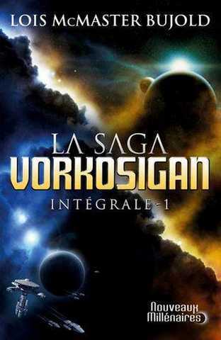 Mcmasterbujold, La saga Vorkosigan - Int&eacute;grale 1