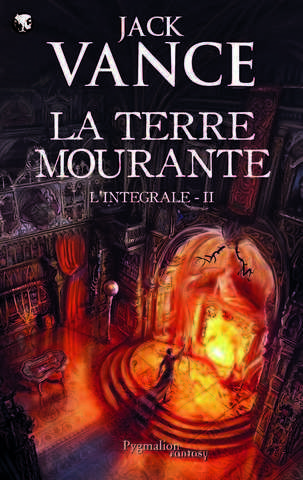 Vance Jack, Terre Mourante - Intgrale 2 (Cugel Saga & Rhialto le merveilleux)