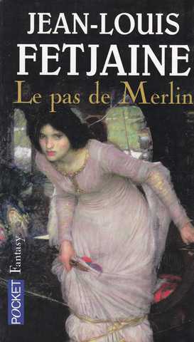 Fetjaine Jean-louis, Le pas de merlin