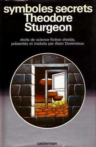 Sturgeon Theodore , Symboles secrets : Theodore Sturgeon