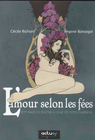 Richard C&eacute;cile & Barsagol Virginie, L'amour selon les f&eacute;es