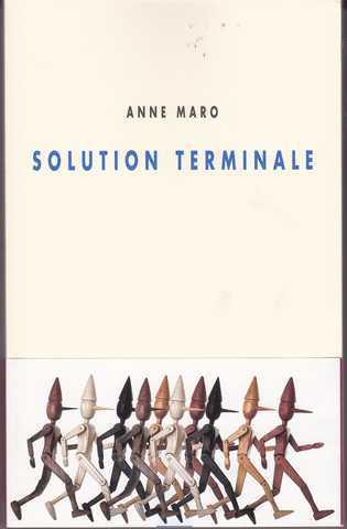 Maro Anne, Solution Terminale