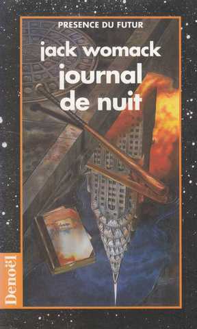 Womack Jack, Journal de nuit