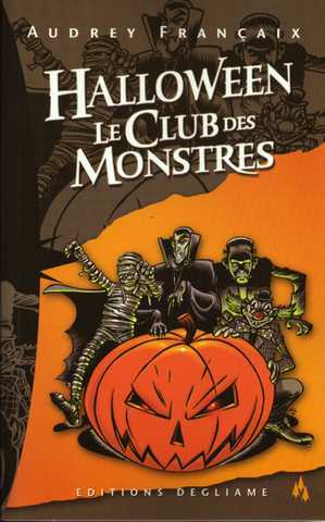 Francaix Audrey, Halloween, le club des monstres