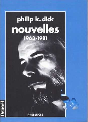 Dick Philip K., Nouvelles 1963 - 1981