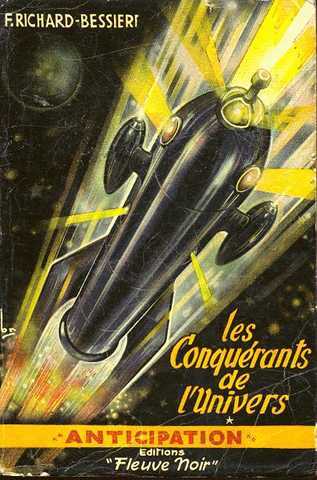 Richard-bessire, Les conqurants de l'univers 1