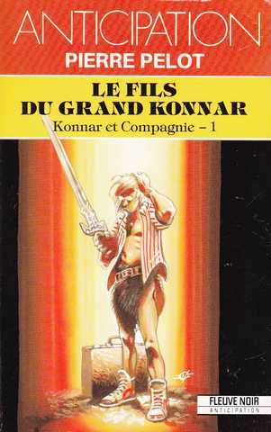 Pelot Pierre, Konnar et compagnie 1 - Le fils du grand Konnar