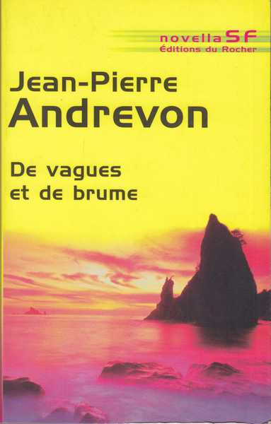 Andrevon Jean-pierre , De vagues et de brume