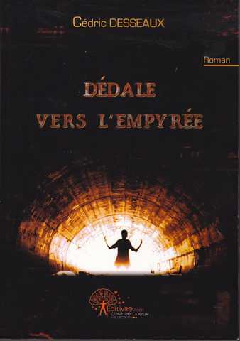 Desseaux Cedric, Ddale vers l'empyre