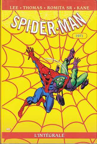 Lee Stan ; Thomas Roy ; Romita Sr & Kanegil, Spider-man L'intgrale - 1971