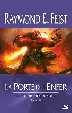 Feist Raymond E., La guerre des dmons 2 - La porte de l'enfer