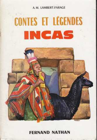Lambert-farage A.m., Contes et lgendes Incas