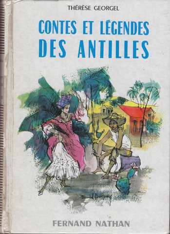 Georgel Thrse, Contes et lgendes des Antilles