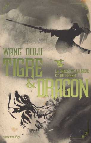 Dulu Wang, Tigre & Dragon 2 - La danse de la grue et du phenix