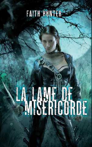 Hunter Faith, Jane Yellowrock 3 - La lame de mis&eacute;ricorde